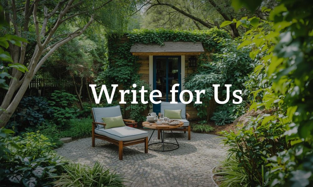 write for us home and garden